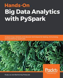 Hands-On Big Data Analytics with PySpark (True)