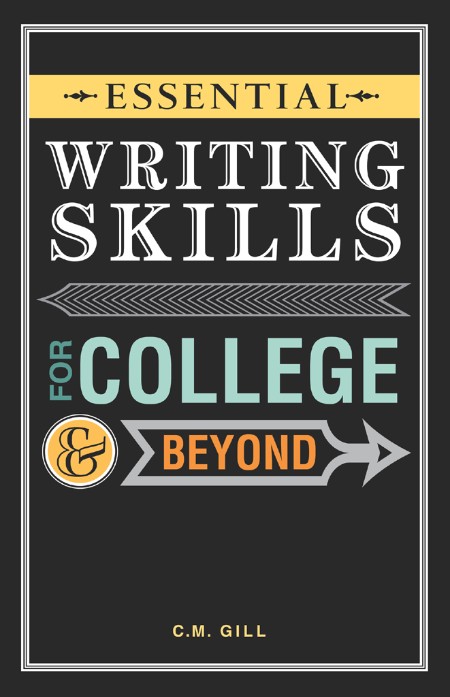 Essential Writing Skills For College & Beyond 3900ad0031afaf6fe256dc70b8ef4263