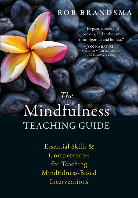 The Mindfulness Teaching Guide - Essential Skills and Competencies Dc07802635a94766059cdb56adfeaa84