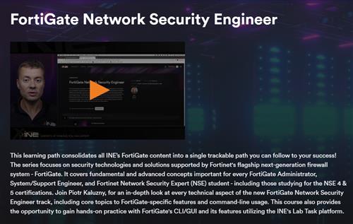 INE – FortiGate Network Security Engineer