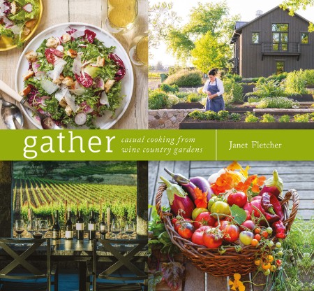 Gather - Casual Cooking from Wine Country Gardens E7eb45a685981b166a7ec3d1779b09dd