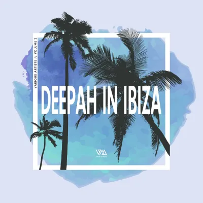 Deepah in Ibiza, Vol. 2 (2023)