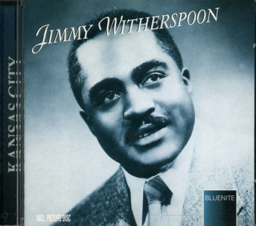 Jimmy Witherspoon - Kansas City (1999) [lossless]