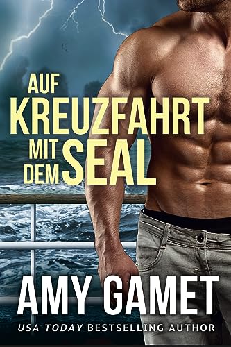 Amy Gamet  -  Auf Kreuzfahrt mit dem SEAl
