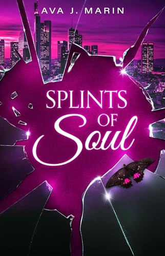 Ava J  Marin  -  Splints of Soul: Dark Romance
