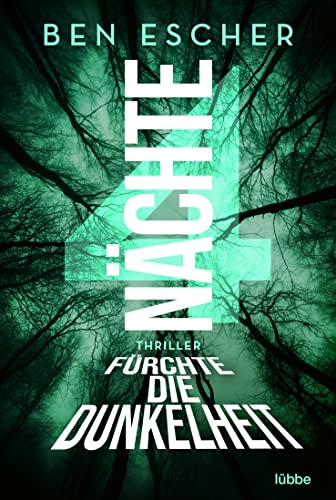 Ben Escher  -  4 N&auml;chte  -  F&uuml;rchte die Dunkelheit
