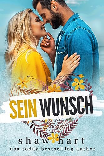 Shaw Hart  -  Sein Wunsch