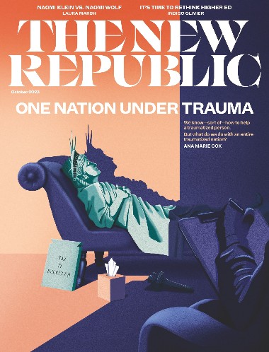 The New Republic - October / 2023 7adc63c688309dcab345b403e631d49f