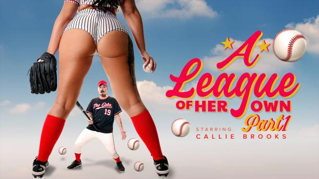 A League of Her Own: Part 1 - A Rising Star - Callie Brooks (Big Dick, Sex Toys) [2023 | FullHD]
