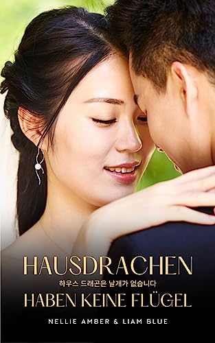 Nellie Amber  -  Hausdrachen haben keine Fl&uuml;gel