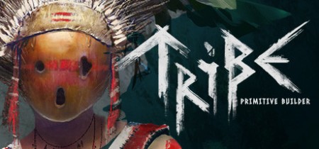 Tribe - Primitive Builder [FitGirl Repack]