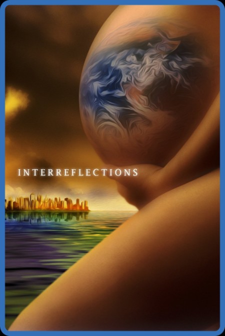 Interreflections (2020) 1080p WEBRip x264-RARBG 49ef6d9a50a4d9ce37e1d29b606558d3