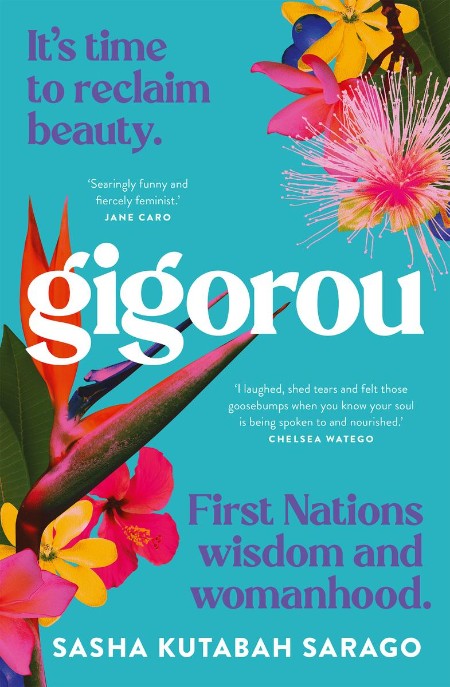 Gigorou - It's time to reclaim beauty  First Nations wisdom and womanhood 962a3f6ef9f2ec5a36734ad6b33cad44