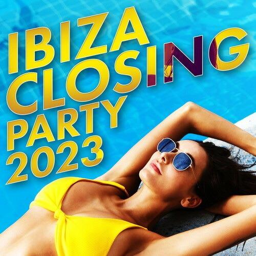 Ibiza Closing Party 2023 (2023)