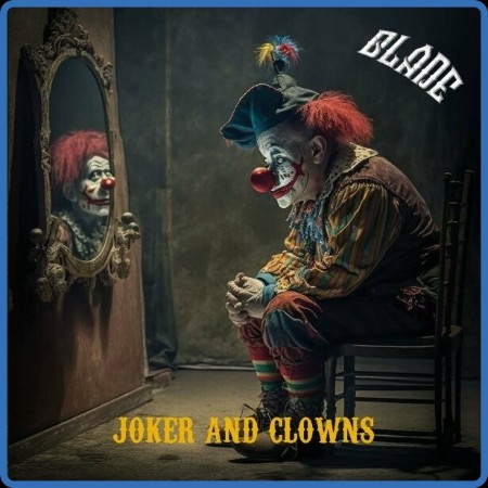 Blade - Joker and Clowns 2023