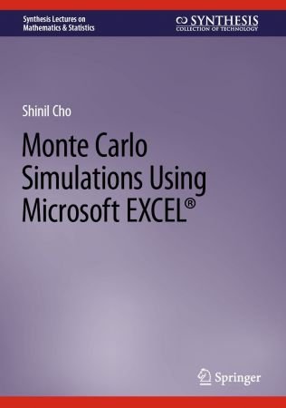 Monte Carlo Simulations Using Microsoft EXCEL®