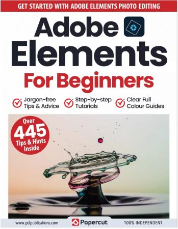 Adobe Elements For Beginners - 16th Edition, 2023