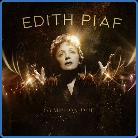 Edith Piaf - Symphonique 2023