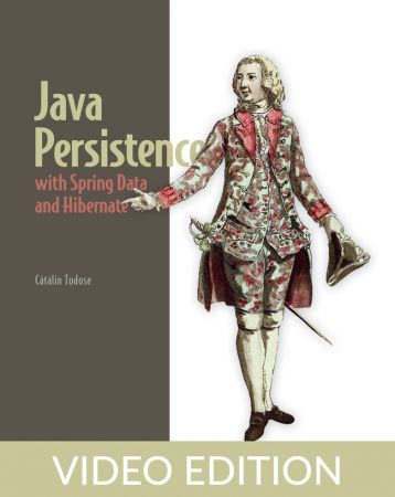 Java Persistence with Spring Data and Hibernate, Video  Edition 60fe7be0ed36699d2bca32d946cbcd51