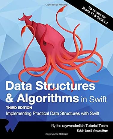 Data Structures & Algorithms in Swift (Third Edition): Implementing Practical Data Structures with Swift