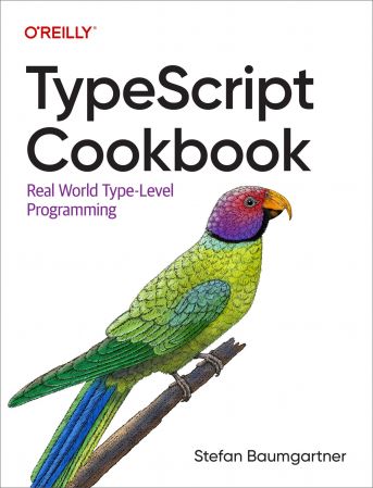 Typescript Cookbook: Real World Type-Level Programming (True PDF)