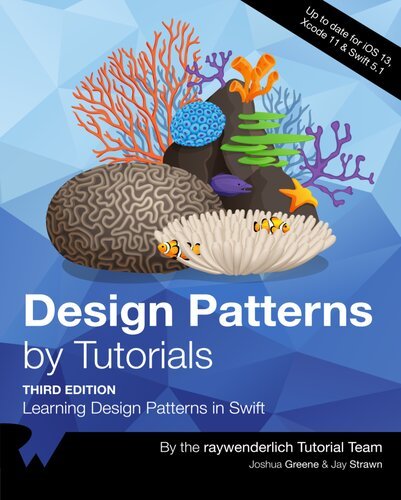Design Patterns by Tutorials (Third Edition): Learning Design Patterns in Swift