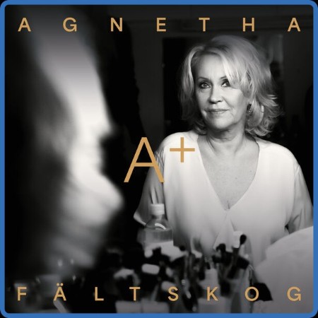 Agnetha Fältskog - A+ 2023