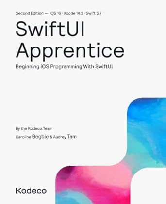 SwiftUI Apprentice (Second Edition): Beginning iOS Programming With SwiftUI