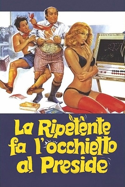 Второгодница заигрывает с директором / La ripetente fa l'occhietto al preside (1980) DVDRip