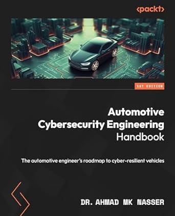 Automotive Cybersecurity Engineering Handbook