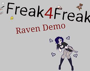 Freak4Freak - Raven Demo Ver.1.1