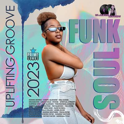 VA - Funk & Soul: Uplifting Groove (2023) MP3