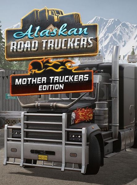 Alaskan Road Truckers: Mother Truckers Edition (2023/RUS/ENG/MULTi/RePack by Chovka)