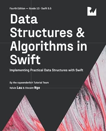 Data Structures & Algorithms in Swift (Fourth Edition): Implementing Practical Data Structures with Swift