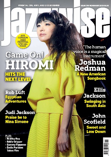 Jazzwise - November / 2023 2d4386b8130f8a39318d4358b1e23cdd