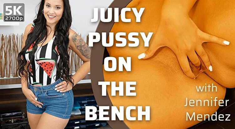 TmwVRnet: Jennifer Mendez (Juicy Pussy on the Bench) [2700p 2700p]