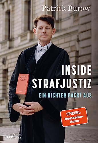 Cover: Burow, Patrick  -  Inside Strafjustiz  -  Ein Richter packt aus