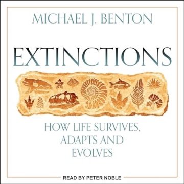 Extinctions How Life Survive