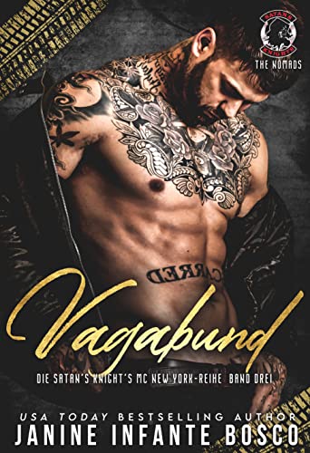 Janine Infante Bosco - Vagabund: Die Satan&rsquo;s Knights Mc New York-Reihe, Band Drei (Satans Knights Mc Ny (Deutsch) 3)