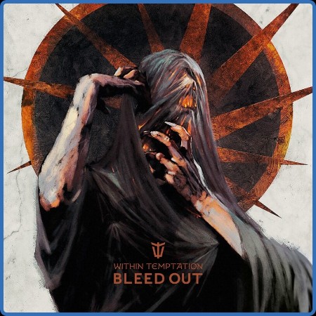 Within Temptation - Bleed Out (2023)