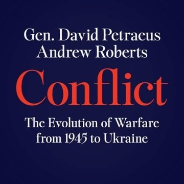 Conflict: The Evolution of Warfare from 1945 to Ukraine [Audiobook]