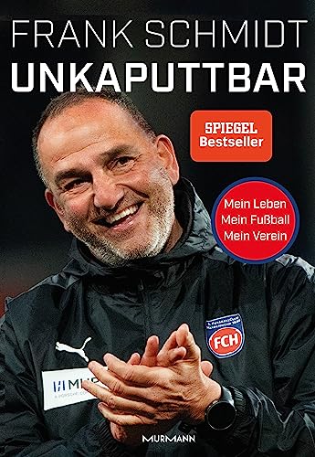 Frank Schmidt  -  Unkaputtbar