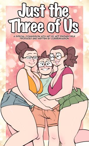 NotEnoughMilk - Just the three of us Porn Comic