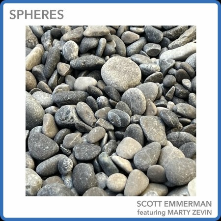 Scott Emmerman - Spheres 2023