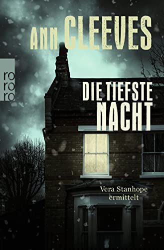 Cleeves, Ann  -  Vera Stanhope ermittelt 8  -  Die tiefste Nacht