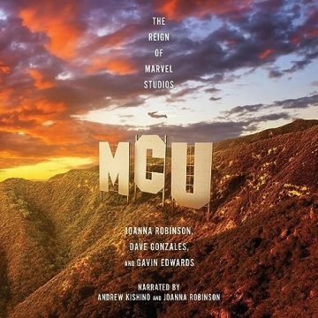MCU: The Reign of Marvel Studios [Audiobook]