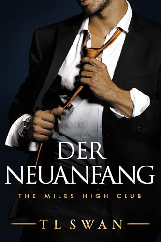 T L Swan  -  Der Neuanfang  -  The Do - Over