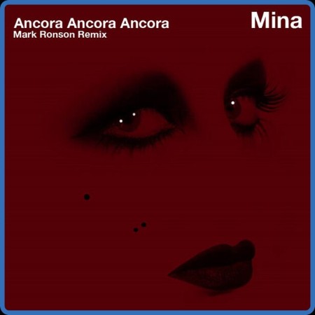 Mina - Ancora, ancora, ancora (Mark Ronson Remix) 2023