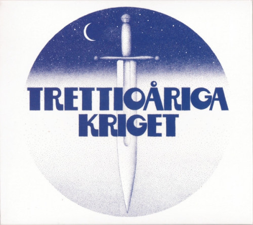 Trettioariga Kriget - Trettioariga Kriget (1974)(2004) Lossless