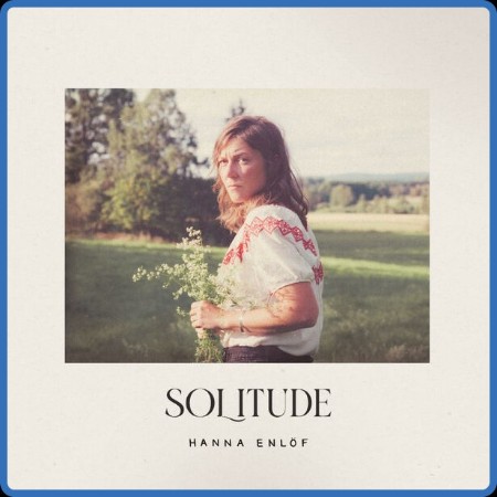 Hanna Enlöf - Solitude 2023